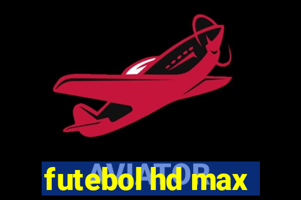 futebol hd max